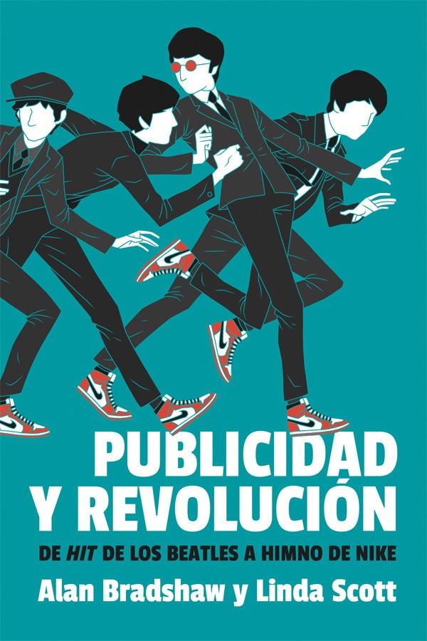 PUBLICIDAD Y REVOLUCION | Scott, Linda