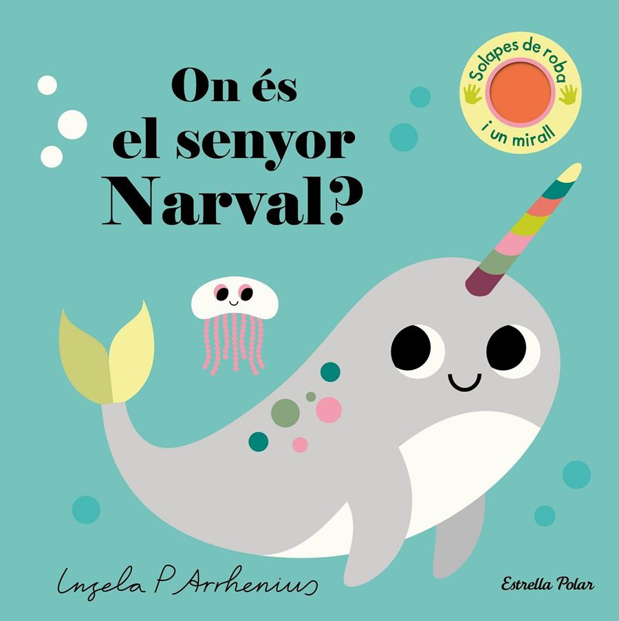 On és el senyor Narval? | Arrhenius, Ingela P.