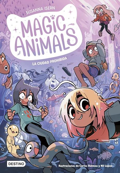 Magic Animals 9. La Ciudad Prohibida | Isern, Susanna/Dalmau, Carles/López, Nil | Cooperativa autogestionària
