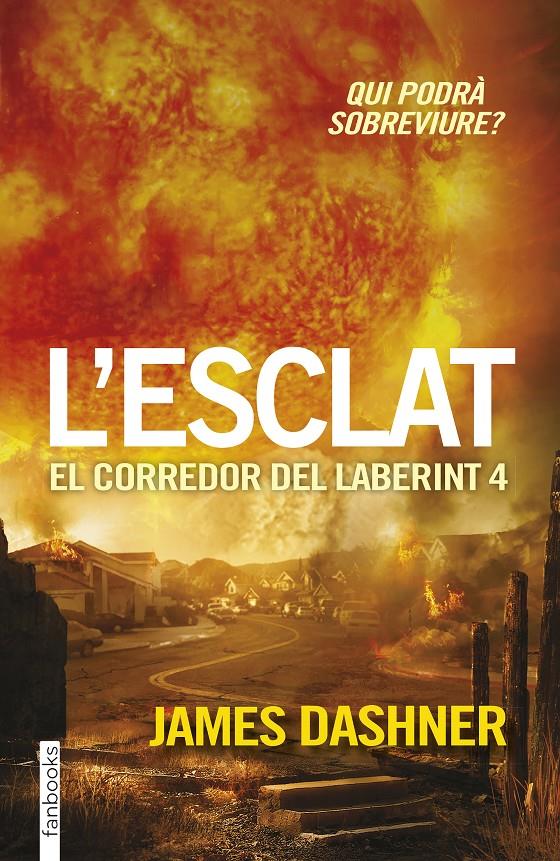 L'esclat. El corredor del laberint 4 | James Dashner