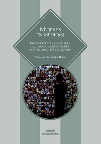 Mujeres en medio(s) | Bernárdez Rodal, Asunción | Cooperativa autogestionària