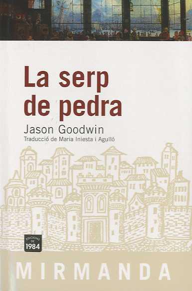 La serp de pedra | Goodwin, Jason