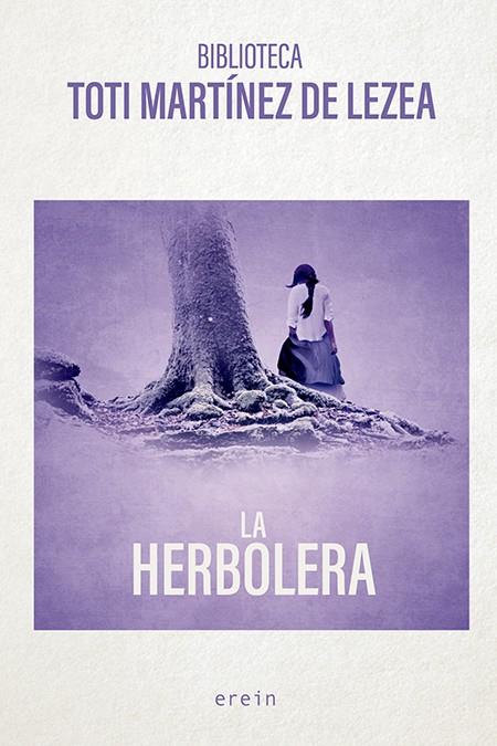 La herbolera | Martínez de Lezea, Toti
