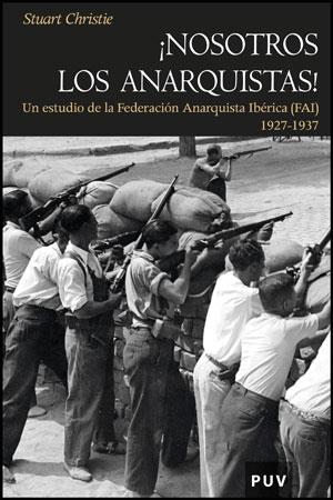 ¡ Nosotros los anarquistas! | Christie, Stuart | Cooperativa autogestionària