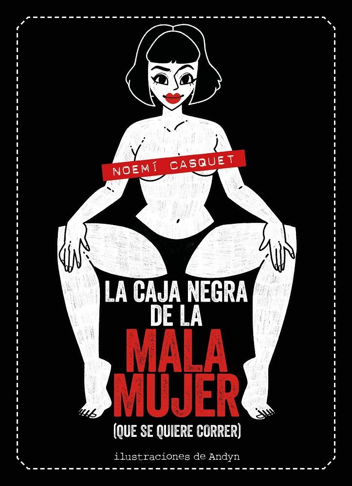 La caja negra de la mala mujer | Casquet, Noemí/Andyn
