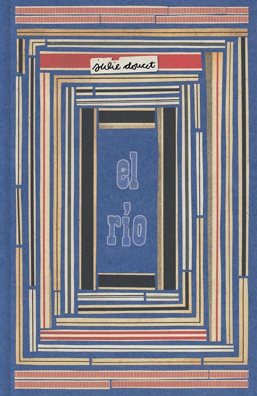 El río | Doucet, Julie | Cooperativa autogestionària