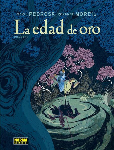 La edad de oro. Vol. 1 | Pedrosa, Cyril; Morei, Roxanne | Cooperativa autogestionària