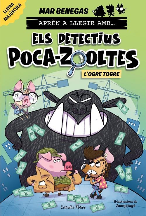 Aprèn a llegir amb Els detectius Poca-zooltes 7. L'ogre Togre | Benegas, Mar