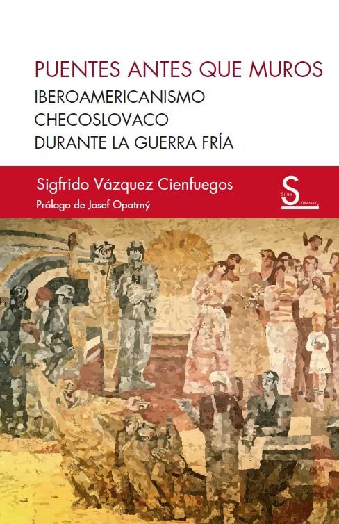Puentes antes que muros | Vázquez Cienfuegos, Sigfrido