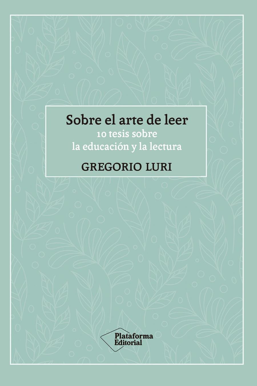 Sobre el arte de leer | Luri, Gregorio