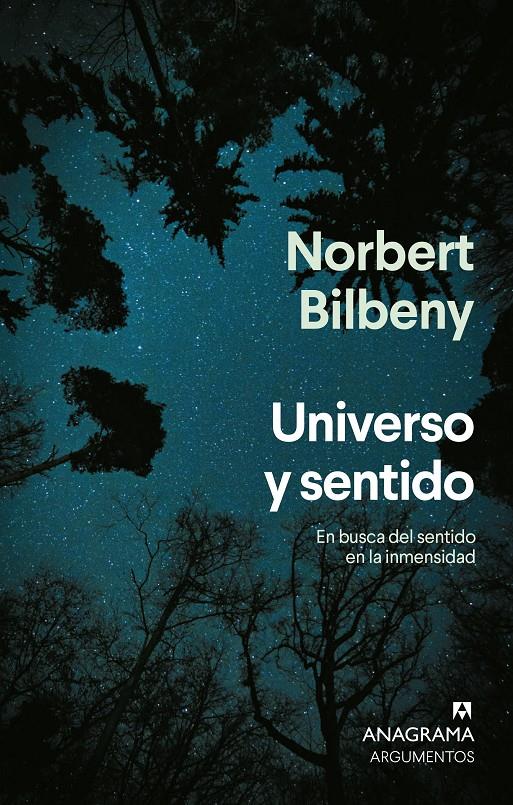 Universo y sentido | Bilbeny, Norbert