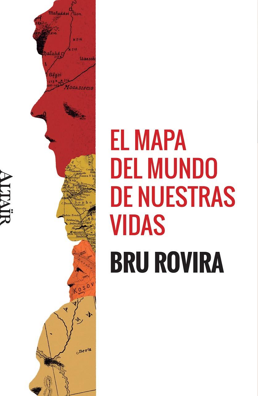 El mapa del mundo de nuestras vidas | Rovira, Bru