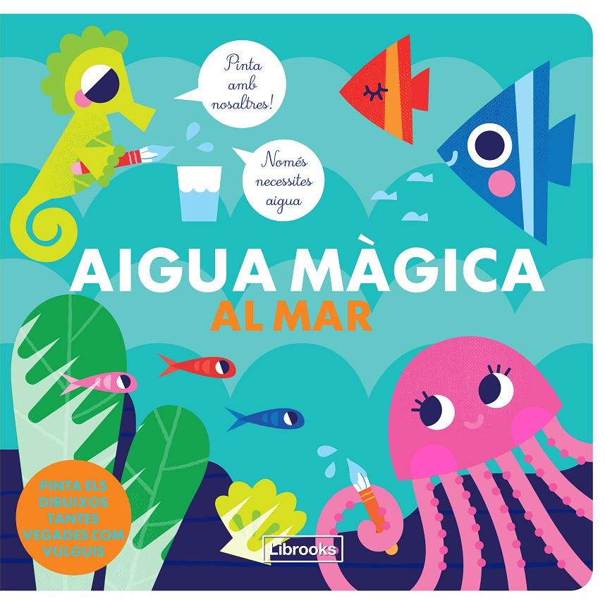 Aigua màgica al mar | Studio ImageBooks/Faria, Kim