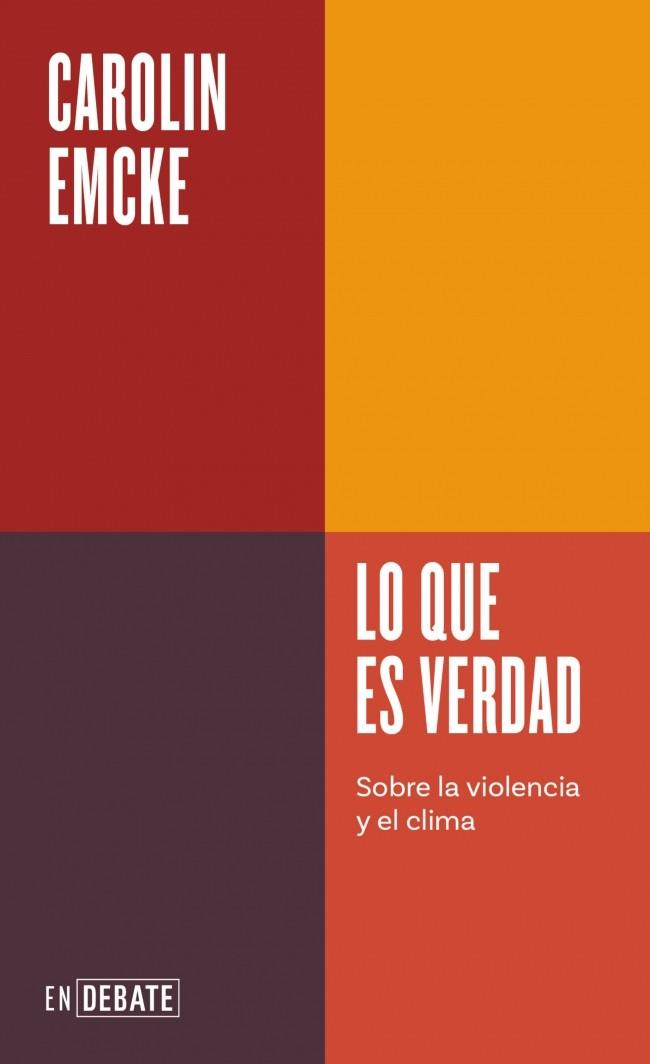 Lo que es verdad | Emcke, Carolin | Cooperativa autogestionària