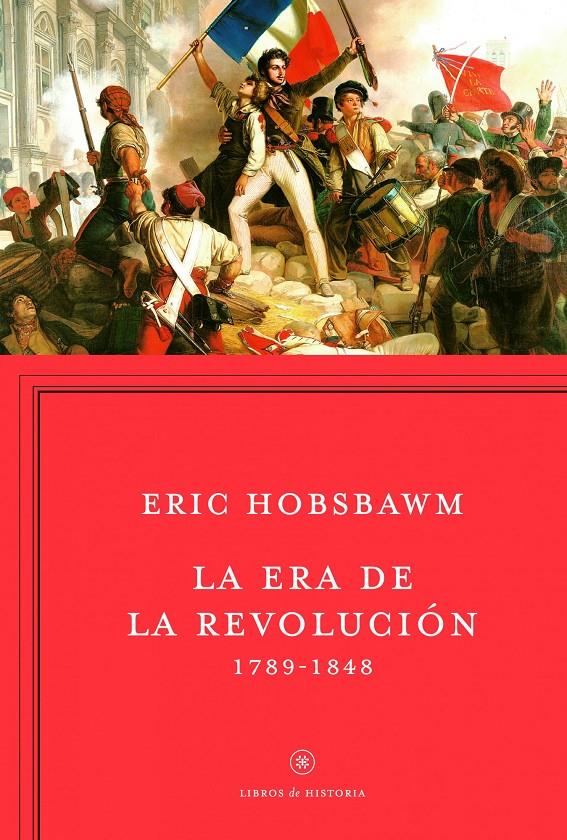 La era de la Revolución | Eric Hobsbawm | Cooperativa autogestionària