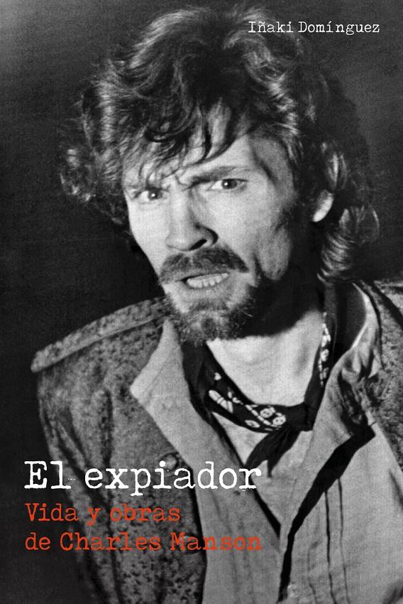 El expiador | Domínguez, Iñaki | Cooperativa autogestionària