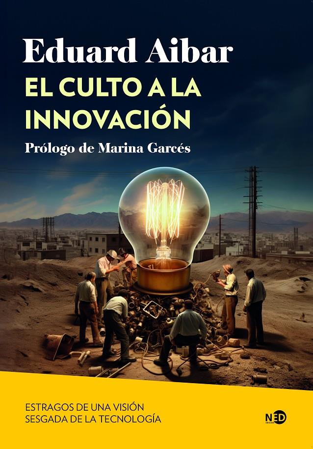 El culto a la innovación | Aibar, Eduard