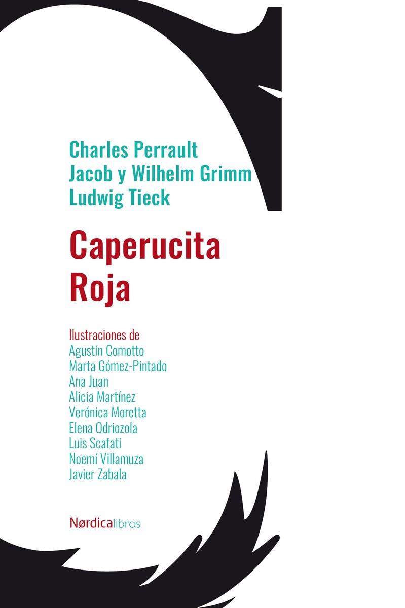 Caperucita Roja | Perrault, Charles/Grimm, Jacob y Wihelm/Tieck, Ludwig
