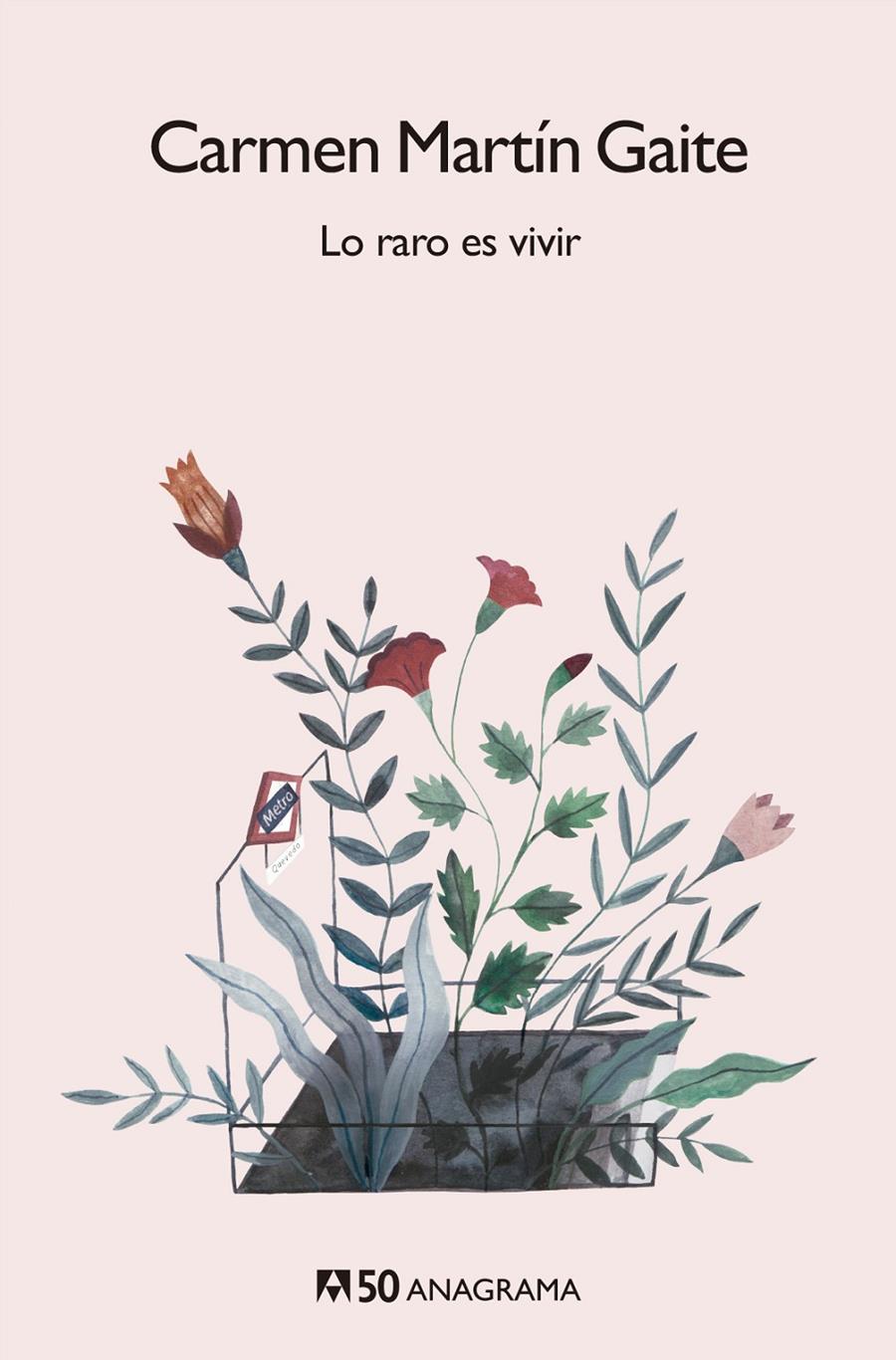 Lo raro es vivir | Martín Gaite, Carmen | Cooperativa autogestionària