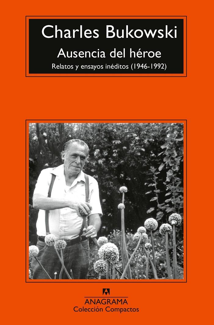 Ausencia del héroe | Bukowski, Charles | Cooperativa autogestionària