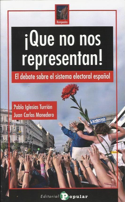 ¡Que no nos representan! | Iglesias Turrión, Pablo/Monedero, Juan Carlos