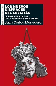 Los nuevos disfraces del Leviatán | Juan Carlos Monedero