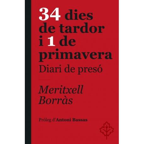 34 dies de tardor i 1 de primavera. Diari de presó | Borràs, Meritxell