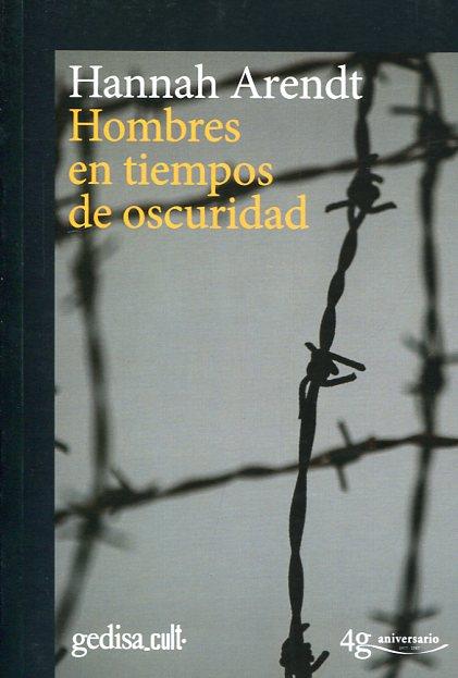 Hombres en tiempos de oscuridad | Arendt, Hannah