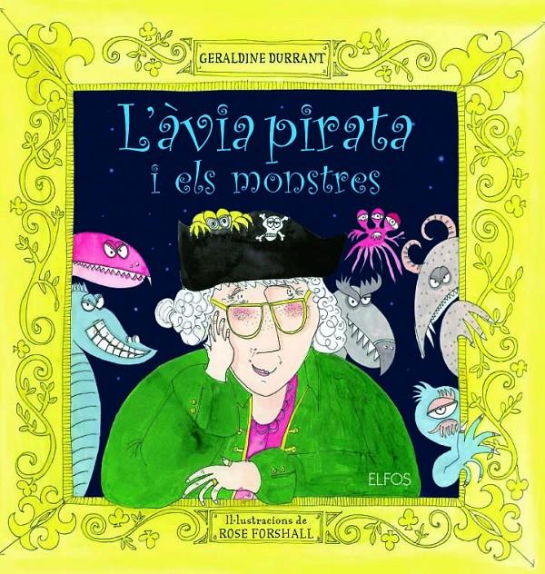 L'àvia pirata i els monstres | Durrant, G | Cooperativa autogestionària