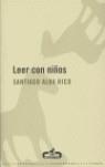 Leer con niños | Alba Rico, Santiago