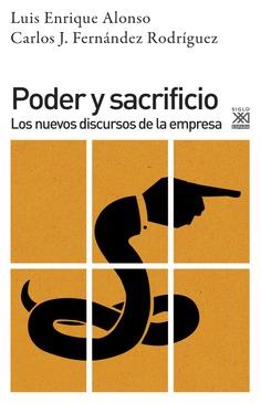 Poder y sacrificio | Alonso Benito, Luis Enrique/Fernández Rodríguez, Carlos Jesús | Cooperativa autogestionària