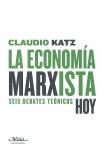 La economia marxista hoy. Seis debates teóricos | Katz, Claudio