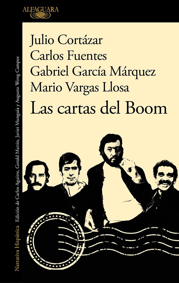 Las cartas del Boom | Vargas Llosa, Mario/García Márquez, Gabriel/Fuentes, Carlos/Cortázar, Julio