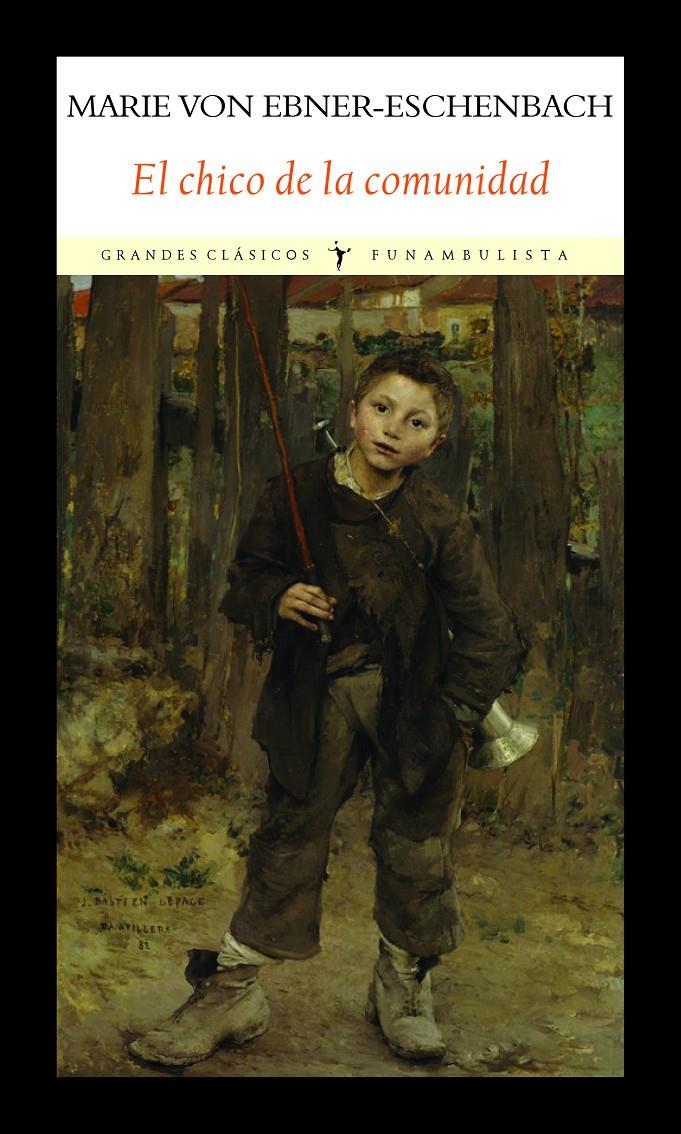 El chico de la comunidad | Von Ebner-Eschenbach, Marie | Cooperativa autogestionària