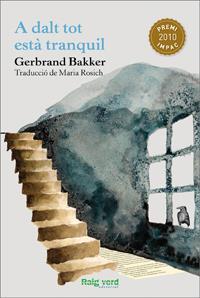 A dalt tot està tranquil | Bakker, Gerbrand