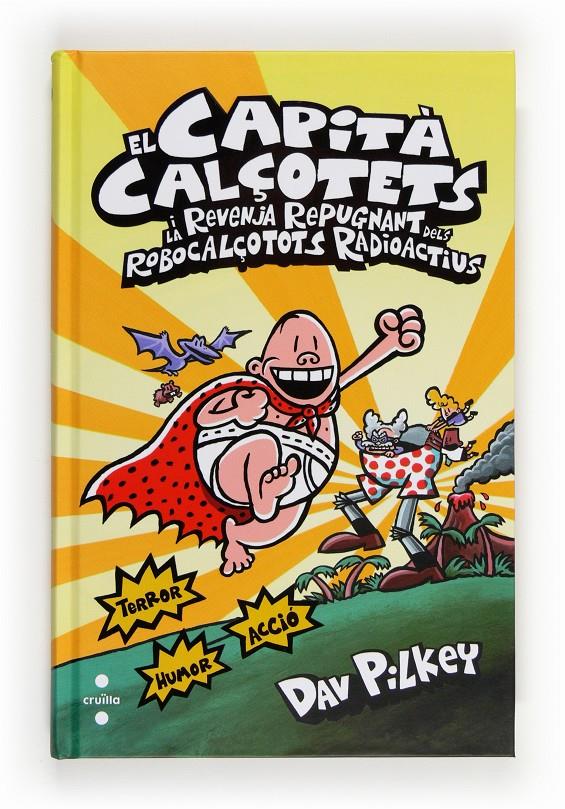 El Capità Calçotets i la revenja repugnant dels Robocalçotots Radioactius | Pilkey, Dav | Cooperativa autogestionària