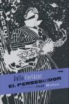 El perseguidor | Cortázar, J & Muñoz, José