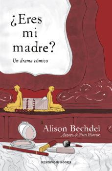 ¿Eres mi madre? | Bechdel, Alison