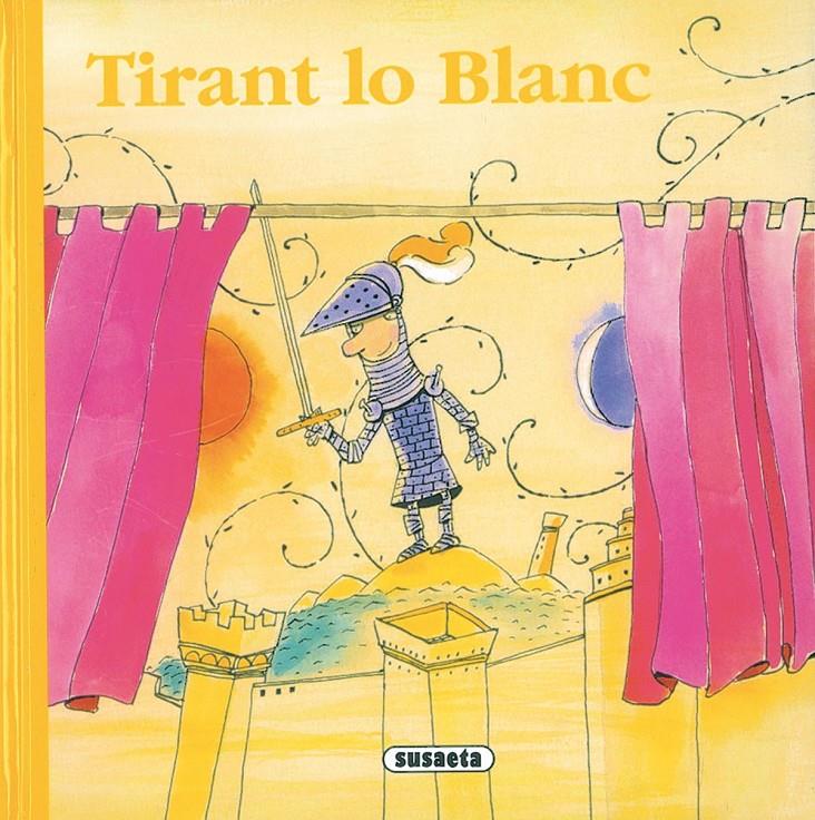 Tirant lo Blanc | Susaeta, Equip