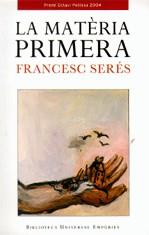 La matèria primera | Serés, Francesc