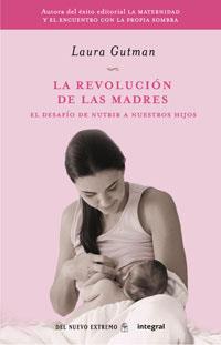 La revolucion de las madres | Gutman, Laura