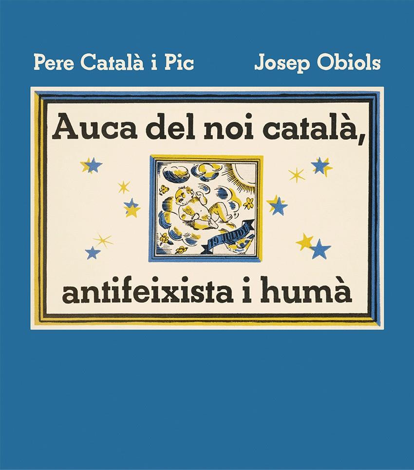 Auca del noi català, antifeixista i humà | Català i Pic, Pere