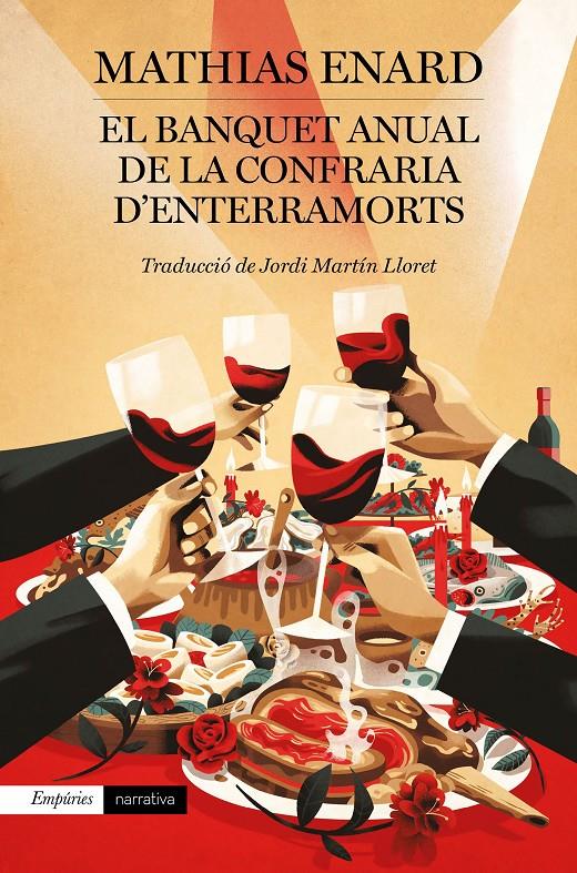 El Banquet anual de la Confraria d'Enterramorts | Enard, Mathias
