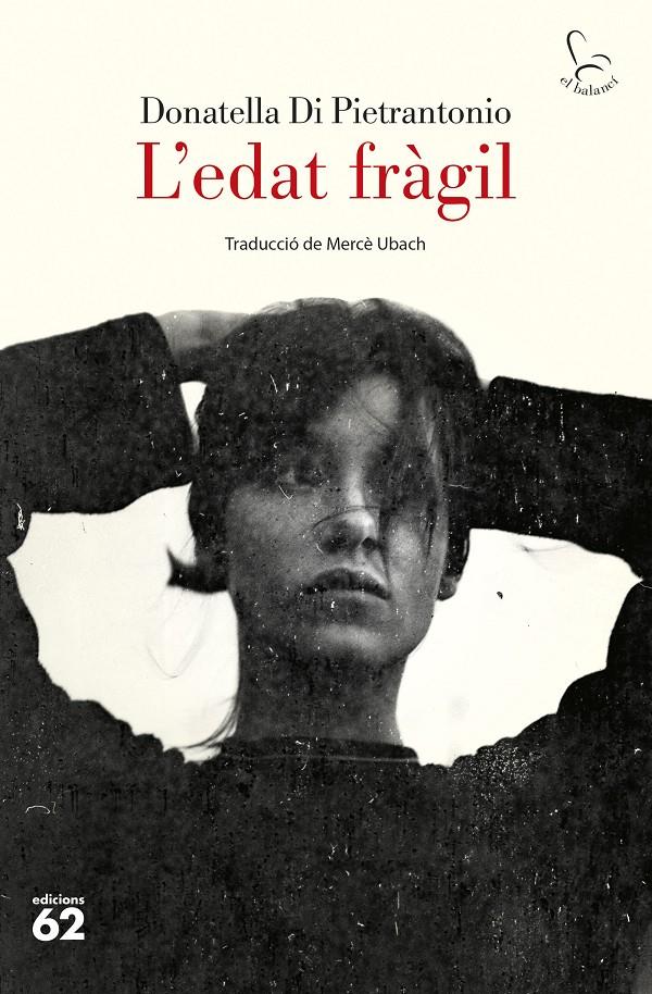 L'edat fràgil | Pietrantonio, Donatella Di