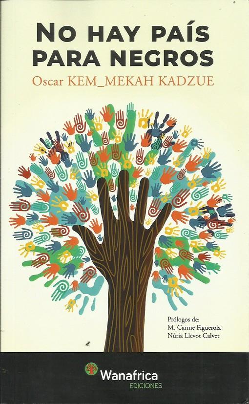 No hay país para negros | Kem-mekah Kaduzue, Oscar