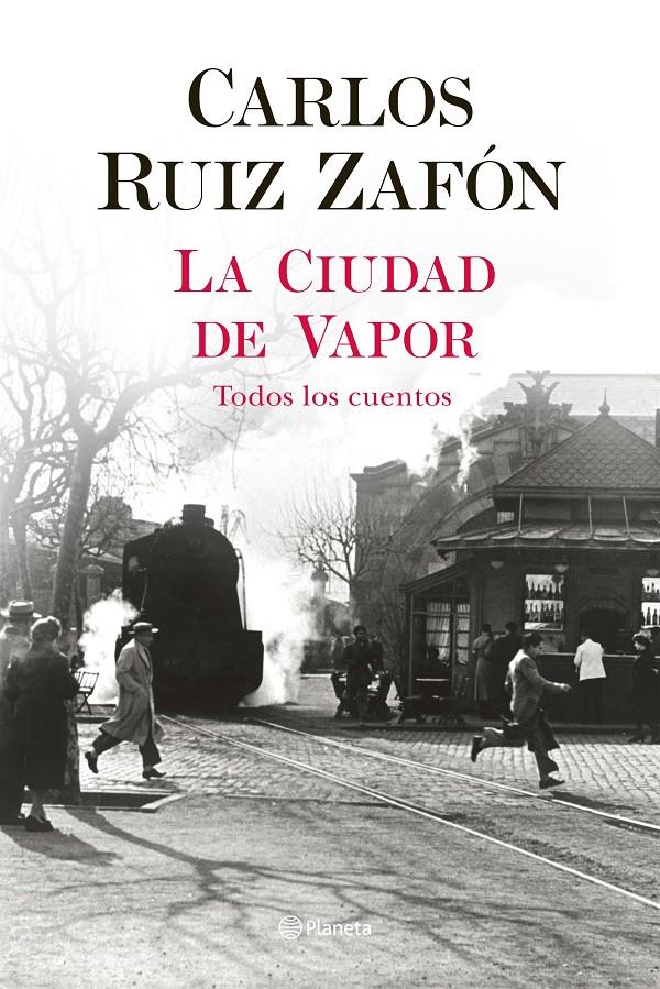 La Ciudad de Vapor | Ruiz Zafón, Carlos