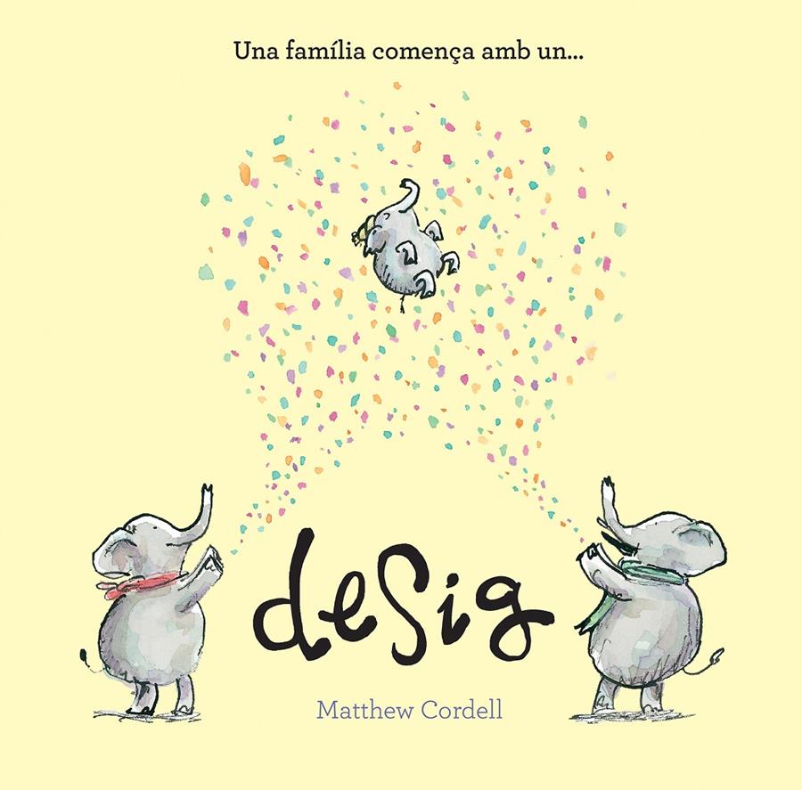Una família comença amb un desig | Cordell, Matthew | Cooperativa autogestionària