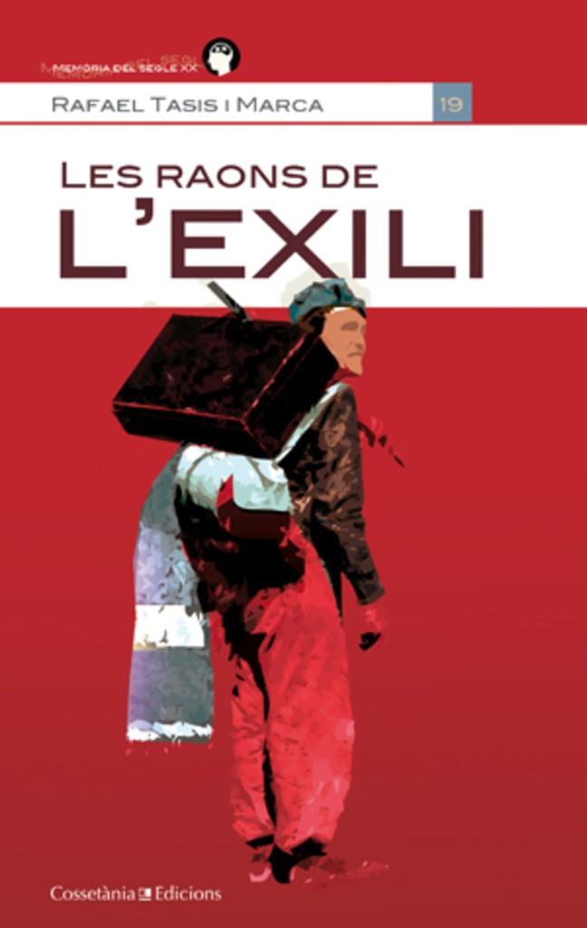 Les raons de l'exili | Rafael Tasis i Marca. Edició a cura Montserrat Bacardí i Francesc Foguet | Cooperativa autogestionària