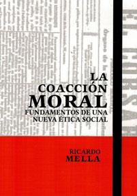 La coacción moral | Ricardo Mella Cea