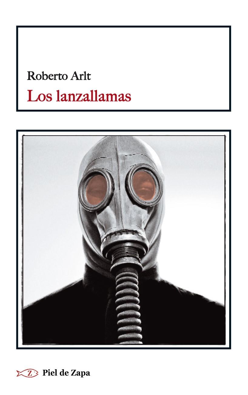 Los lanzallamas | Arlt, Roberto